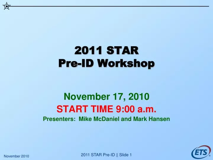 2011 star pre id workshop
