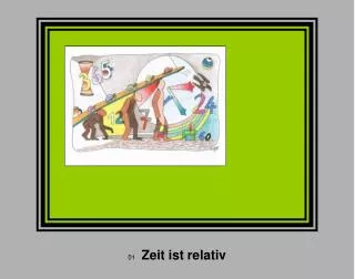 01 Zeit ist relativ