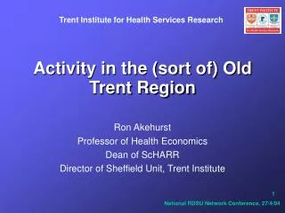 Activity in the (sort of) Old Trent Region