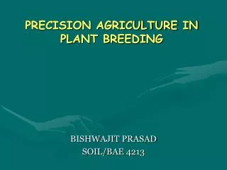 PRECISION AGRICULTURE IN PLANT BREEDING
