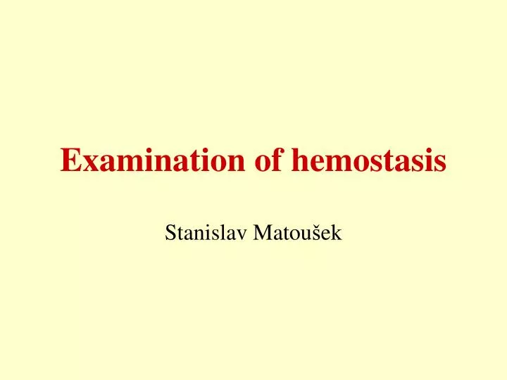 examination of hemostasis