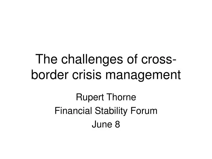 the challenges of cross border crisis management
