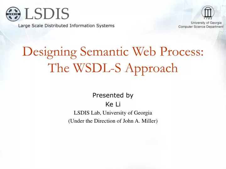 designing semantic web process the wsdl s approach