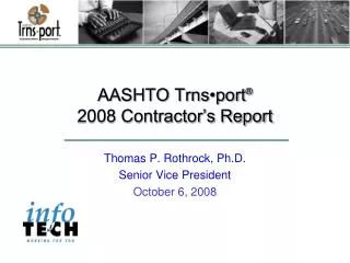 AASHTO Trns•port ® 2008 Contractor’s Report