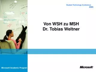Von WSH zu MSH Dr. Tobias Weltner