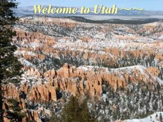 Welcome to Utah ??