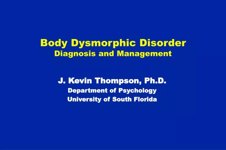 body dysmorphic disorder diagnosis and management