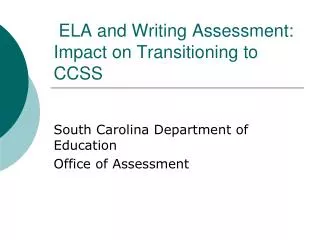 ELA and Writing Assessment: Impact on Transitioning to CCSS