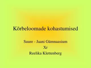 k rbeloomade kohastumised