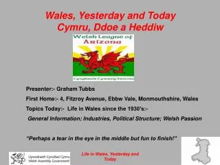 Wales, Yesterday and Today Cymru, Ddoe a Heddiw