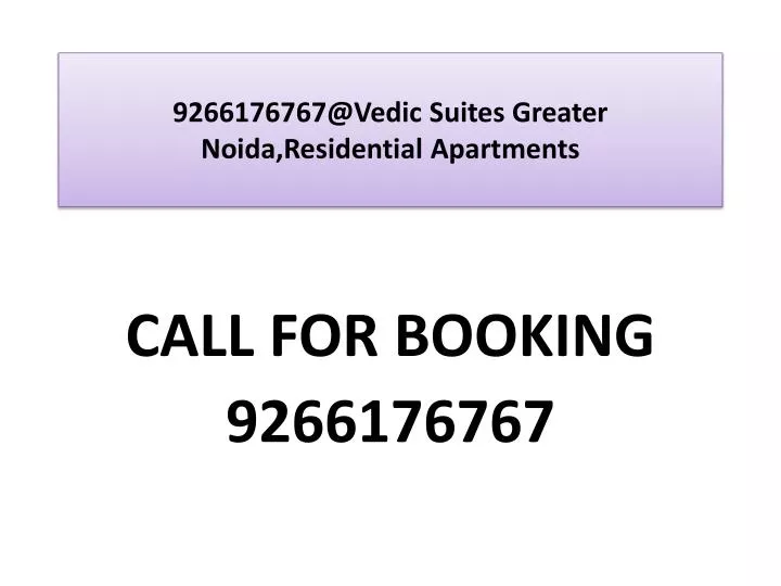9266176767@vedic suites greater noida residential apartments