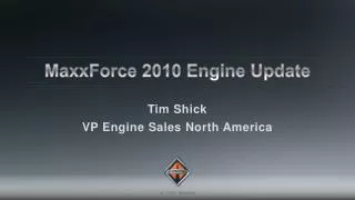 MaxxForce 2010 Engine Update