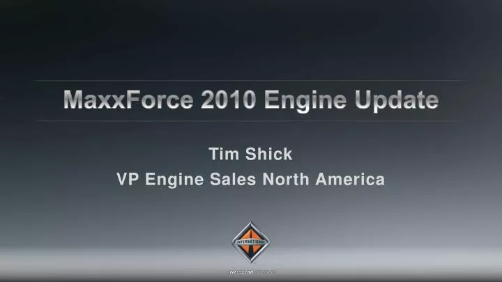 maxxforce 2010 engine update
