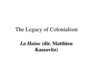 The Legacy of Colonialism