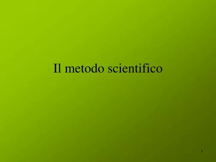 il metodo scientifico
