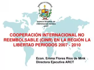 AGENCIA REGIONAL DE COOPERACION TECNICA - ARCT -