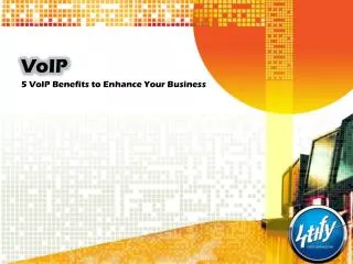 5 VoIP Benefits to Enhance Your Business