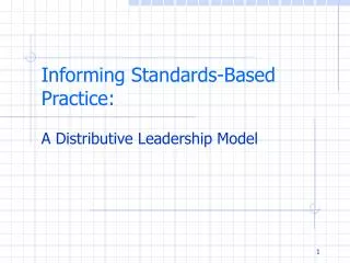 Informing Standards-Based Practice: