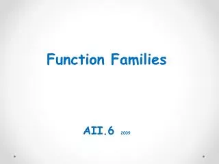 Function Families AII.6 2009