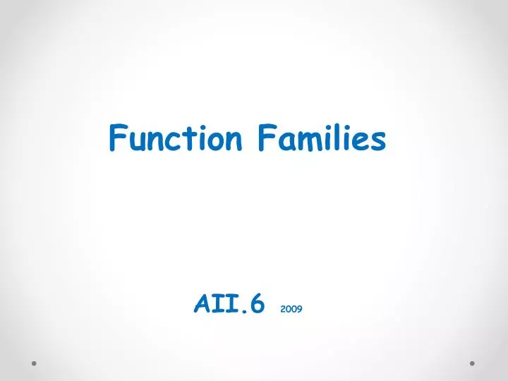 function families aii 6 2009