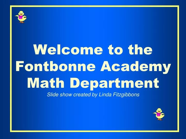 welcome to the fontbonne academy math department slide show created by linda fitzgibbons