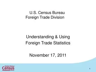 U.S. Census Bureau Foreign Trade Division