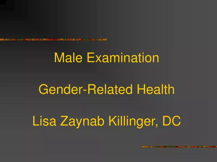 male examination gender related health lisa zaynab killinger dc