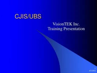 CJIS/UBS