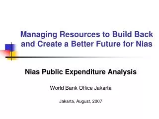 Managing Resources to Build Back and Create a Better Future for Nias