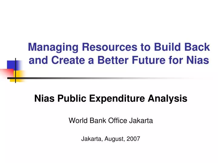 managing resources to build back and create a better future for nias