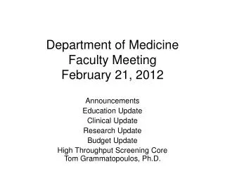 Department of Medicine Faculty Meeting February 21, 2012