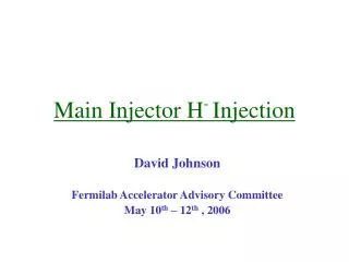 Main Injector H - Injection