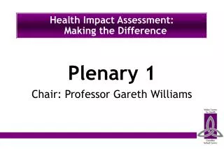 Health Impact Assessment: Making the Difference