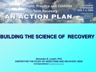 BUILDING THE SCIENCE OF RECOVERY