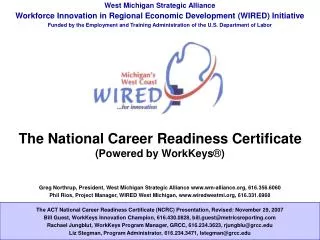 West Michigan Strategic Alliance Workforce Innovation in Regional Economic Development (WIRED) Initiative
