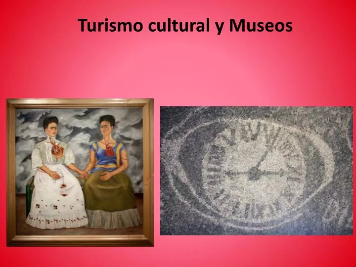 turismo cultural y museos