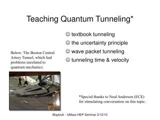 Teaching Quantum Tunneling*