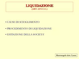 LIQUIDAZIONE (ART. 2272 C.C.)