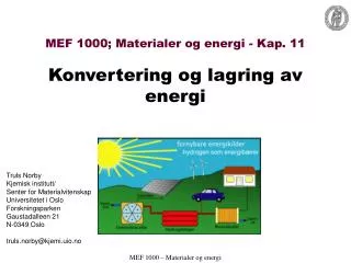 MEF 1000; Materialer og energi - Kap. 11 Konvertering og lagring av energi