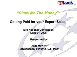 “Show Me The Money” Getting Paid for your Export Sales