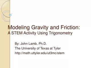 Modeling Gravity and Friction: A STEM Activity Using Trigonometry