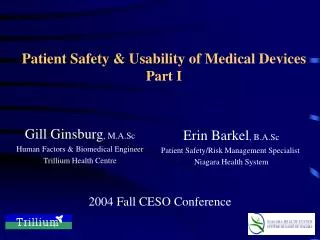 Patient Safety &amp; Usability of Medical Devices Part I