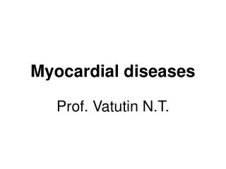 Myocardial diseases