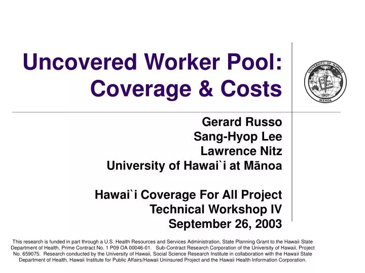 uncovered worker pool coverage costs
