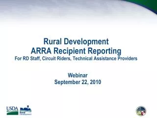 Rural Development ARRA Recipient Reporting For RD Staff, Circuit Riders, Technical Assistance Providers