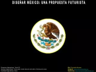 DISEÑAR MÉXICO: UNA PROPUESTA FUTURISTA