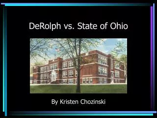DeRolph vs. State of Ohio