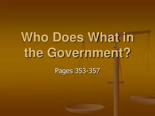 Who Does What in the Government?