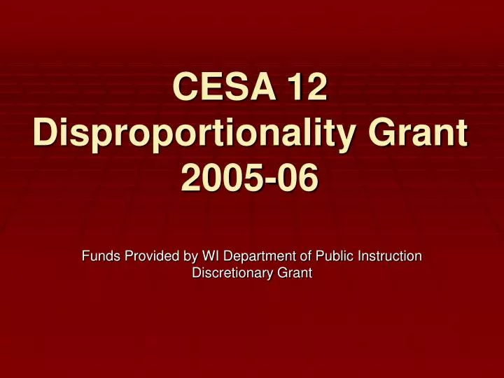 cesa 12 disproportionality grant 2005 06