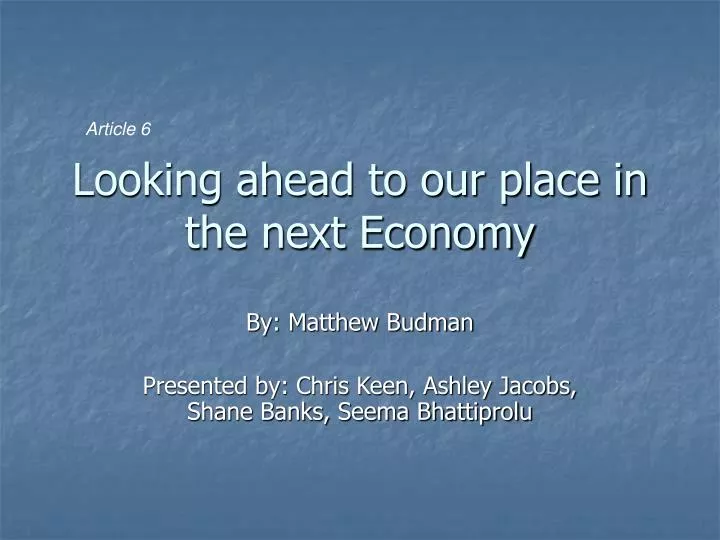 looking ahead to our place in the next economy